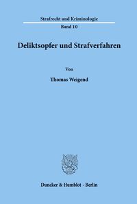 Bild vom Artikel Deliktsopfer und Strafverfahren. vom Autor Thomas Weigend