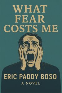 Produktbild: What Fear Costs Me (Fear is a silent thief. It doesn't always shout or slam doors-it often creeps in quietly, #1)