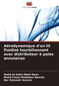 Produktbild: A&eacute;rodynamique d'un lit fluidis&eacute; tourbillonnant avec distributeur &agrave; pales annulaires