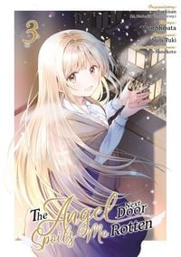 Produktbild: The Angel Next Door Spoils Me Rotten &ndash; Band 03 (deutsche Ausgabe)