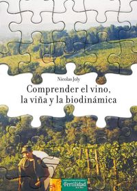 Produktbild: Comprender el vino, la vi&ntilde;a y la biodin&aacute;mica
