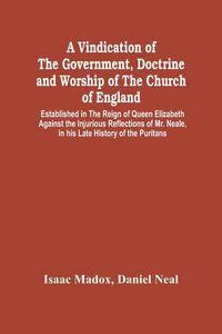 Produktbild: A Vindication Of The Government, Doctrine And Worship Of The Church Of England, Established In The Reign Of Queen Elizabeth