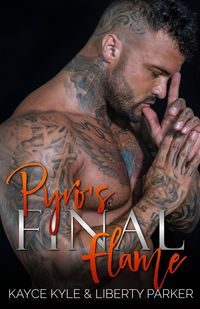 Produktbild: Pyro's Final Flame (Twisted Iron, #5)
