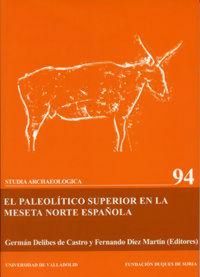 Produktbild: El Paleol&iacute;tico Superior en la Meseta Norte espa&ntilde;ola