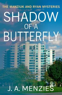 Produktbild: Shadow of a Butterfly: The Case of the Harmless Old Woman: A Paul Manziuk & Jacquie Ryan Mystery (The Manziuk and Ryan Mysteries, #3)
