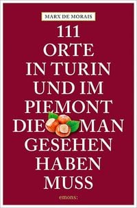 Produktbild: 111 Orte in Turin, die man gesehen haben muss