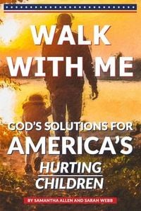 Produktbild: Walk With Me: God's Solutions for America's Hurting Children