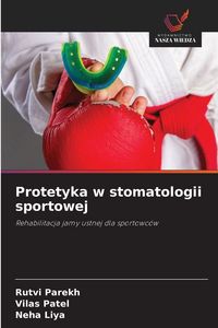 Produktbild: Protetyka w stomatologii sportowej