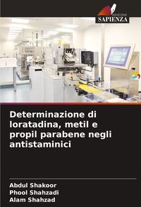 Produktbild: Determinazione di loratadina, metil e propil parabene negli antistaminici