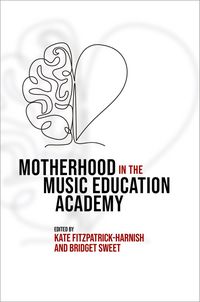 Produktbild: Motherhood in the Music Education Academy