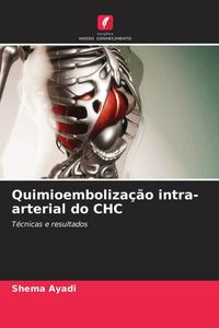 Produktbild: Quimioemboliza&ccedil;&atilde;o intra-arterial do CHC