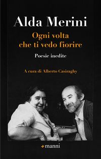 Produktbild: Ogni volta che ti vedo fiorire. Poesie inedite