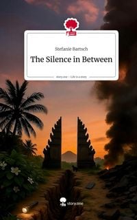 Produktbild The Silence in Between. Life is a Story - story.one