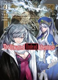 Produktbild: The Unwanted Undead Adventurer (Light Novel): Volume 4