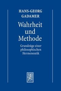 Produktbild: Hermeneutik I: Wahrheit und Methode: Grundz&uuml;ge einer philosophischen Hermeneutik