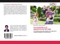 Produktbild: La creaci&oacute;n y el agotamiento del ego