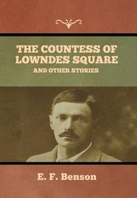 Produktbild: The Countess of Lowndes Square, and Other Stories