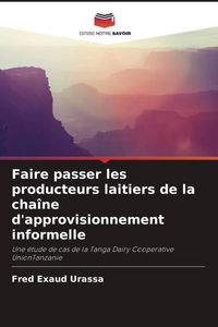 Produktbild: Faire passer les producteurs laitiers de la cha&icirc;ne d'approvisionnement informelle
