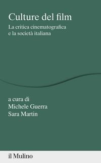 Produktbild: Culture del film. La critica cinematografica e la societ&agrave; italiana