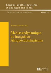Produktbild: M&eacute;dias et dynamique du fran&ccedil;ais en Afrique subsaharienne