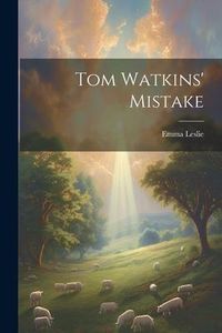 Produktbild: Tom Watkins' Mistake
