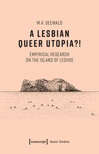Produktbild: A Lesbian Queer Utopia?!