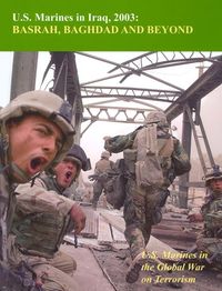 Produktbild: U.S. Marines In Iraq, 2003: Basrah, Baghdad And Beyond: