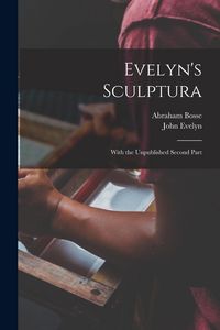 Produktbild: Evelyn's Sculptura: With the Unpublished Second Part