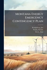 Produktbild: Montana Energy Emergency Contingency Plan