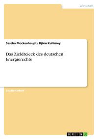 Produktbild: Das Zieldreieck des deutschen Energierechts