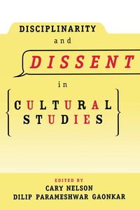 Produktbild: Disciplinarity and Dissent in Cultural Studies