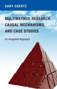 Produktbild: Goertz, G: Multimethod Research, Causal Mechanisms, and Case