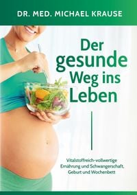 Produktbild: Der gesunde Weg ins Leben