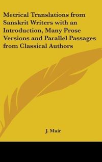 Produktbild: Muir, J: Metrical Translations from Sanskrit Writers with an