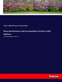 Produktbild: Diary, Reminiscences and Correspondence of Henry Crabb Robinson
