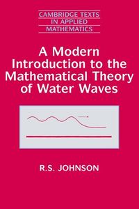 Produktbild: A Modern Introduction to the Mathematical Theory of Water Waves