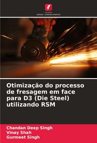 Produktbild: Otimiza&ccedil;&atilde;o do processo de fresagem em face para D3 (Die Steel) utilizando RSM