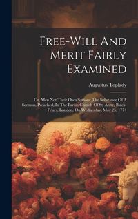 Produktbild: Free-will And Merit Fairly Examined