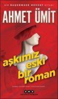 Bild vom Artikel Askimiz Eski Bir Roman vom Autor Ahmet Ümit