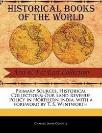 Produktbild: Our Land Revenue Policy in Northern India