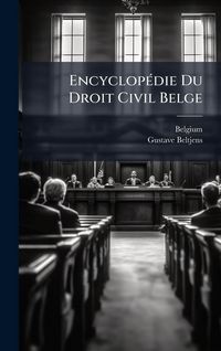 Produktbild: Encyclop&Atilde;(c)die Du Droit Civil Belge
