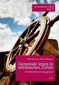 Produktbild: Obenauer, S: Gemeinde leiten in st&uuml;rmischen Zeiten