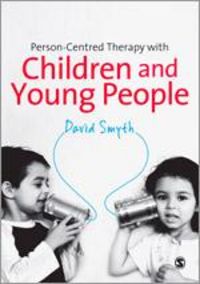 Produktbild: Smyth, D: Person-Centred Therapy with Children and Young Peo