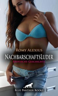 Produktbild: NachbarschaftsLuder | Erotische Geschichte + 3 weitere Geschichten