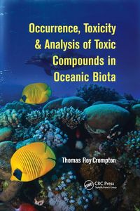 Produktbild: Occurrence, Toxicity & Analysis of Toxic Compounds in Oceanic Biota