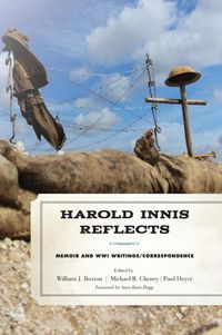 Bild vom Artikel Harold Innis Reflects vom Autor William J. Cheney, Michael R. Heyer, Paul Buxton