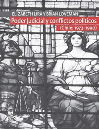 Produktbild: Poder Judicial y conflictos pol&iacute;ticos. Tomo III. (Chile: 1973-1990)