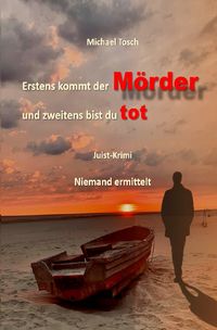 Produktbild: Erstens kommt der M&ouml;rder und zweitens bist du tot