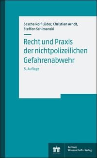 Recht und Praxis der nichtpolizeilichen Gefahrenabwehr