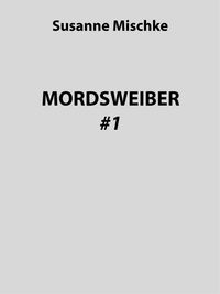 Produktbild: Mordsweiber #1